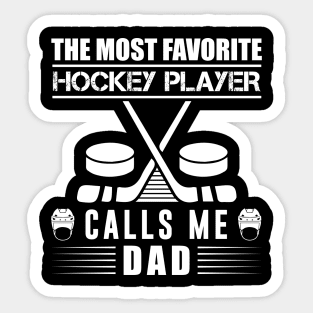 Calls Me Dad Hockey T - Shirt Design Sticker